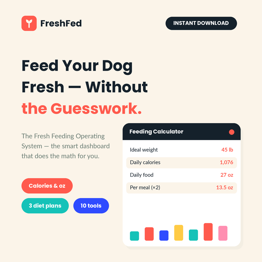 The Fresh Feeding Operating System — Raw & Fresh Dog Feeding Calculator + Trackers
